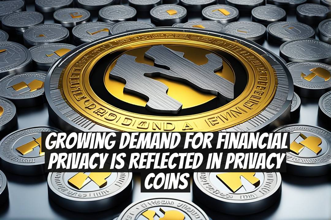 Growing Demand for Financial Privacy Is Reflected in Privacy Coins