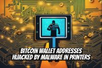 Bitcoin Wallet Addresses Hijacked by Malware in Printers