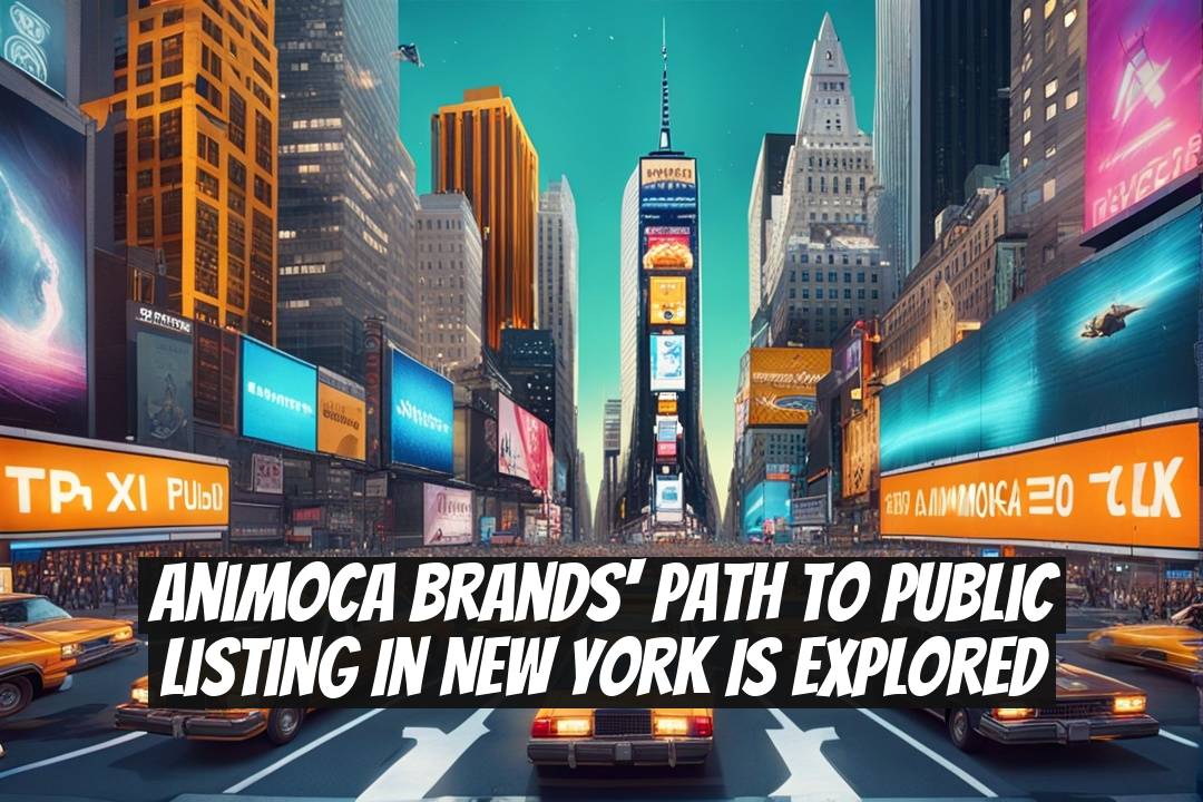Animoca Brands' Path to Public Listing in New York is Explored