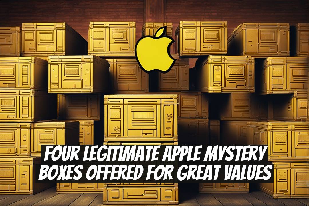 Four Legitimate Apple Mystery Boxes Offered for Great Values