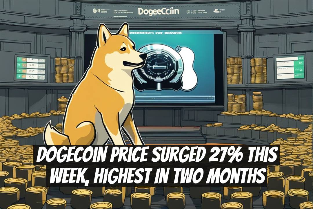 Dogecoin Price Surged 27% This Week, Highest in Two Months