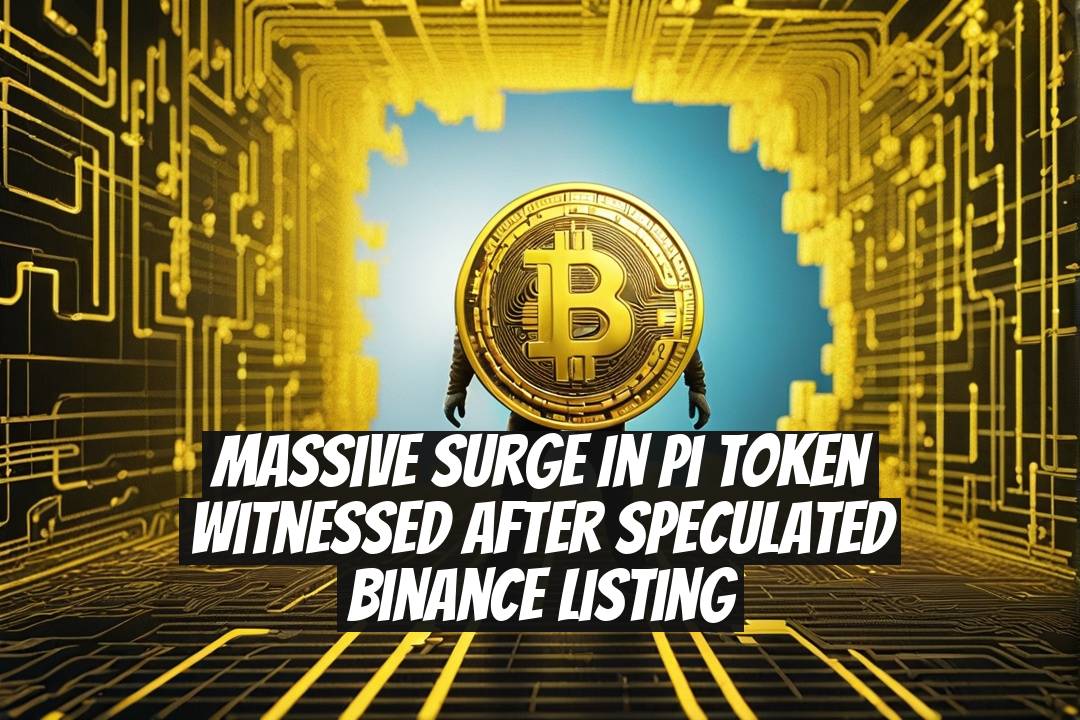 Massive Surge in Pi Token Witnessed After Speculated Binance Listing