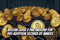 Bitcoin Layer 2 Partnership for DeFi Adoption Secured by Miners