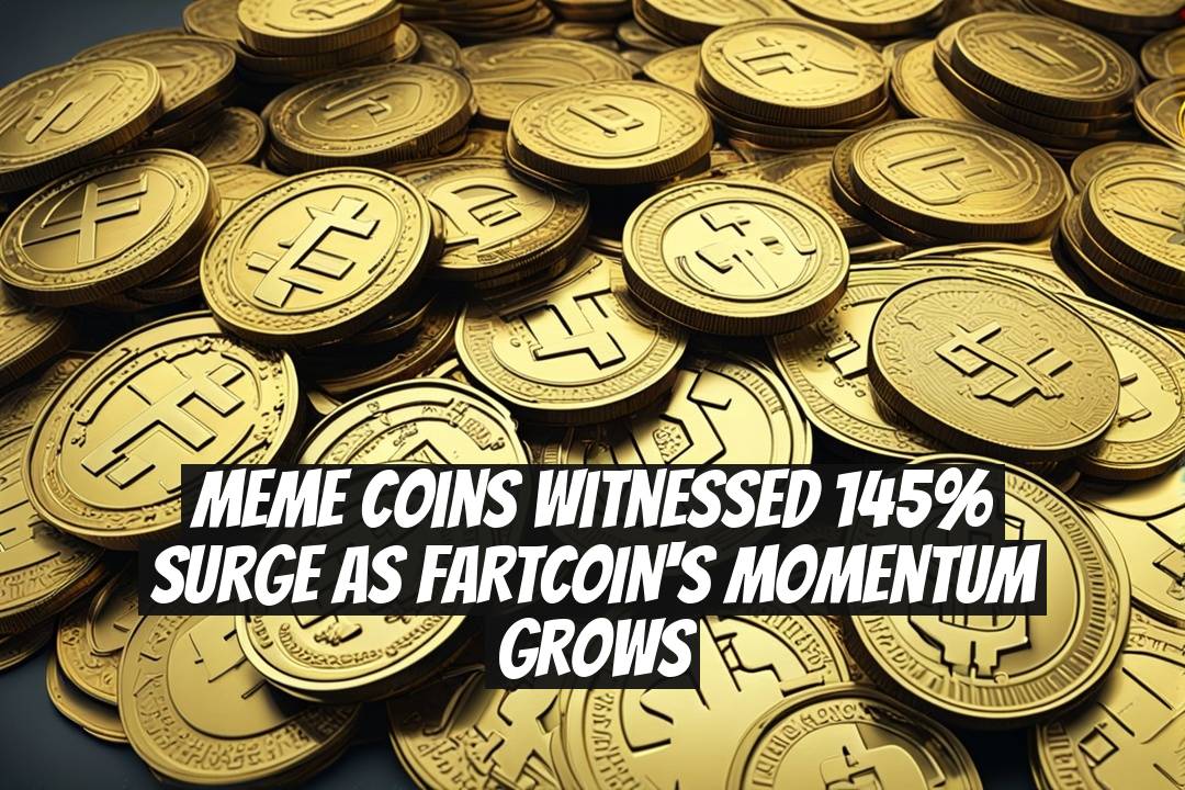 Meme Coins Witnessed 145% Surge as FARTCOIN's Momentum Grows