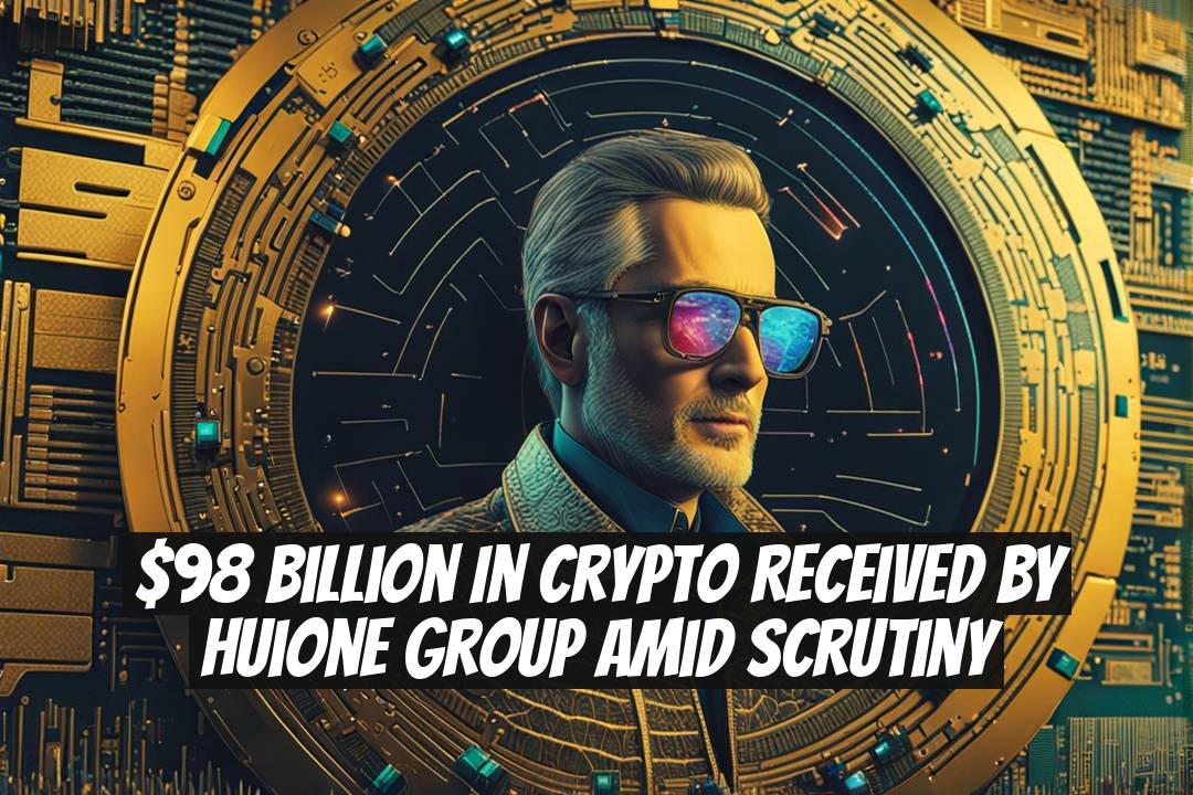$98 Billion in Crypto Received by Huione Group Amid Scrutiny