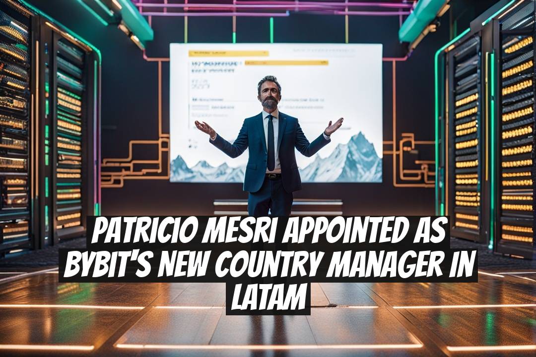 Patricio Mesri Appointed as Bybit's New Country Manager in LATAM