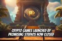 Crypto Games Launched by Promising Studios Now Closed