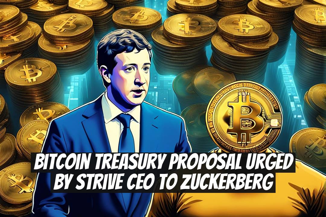 Bitcoin Treasury Proposal Urged by Strive CEO to Zuckerberg