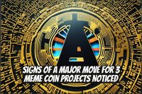 Signs of a Major Move for 3 Meme Coin Projects Noticed