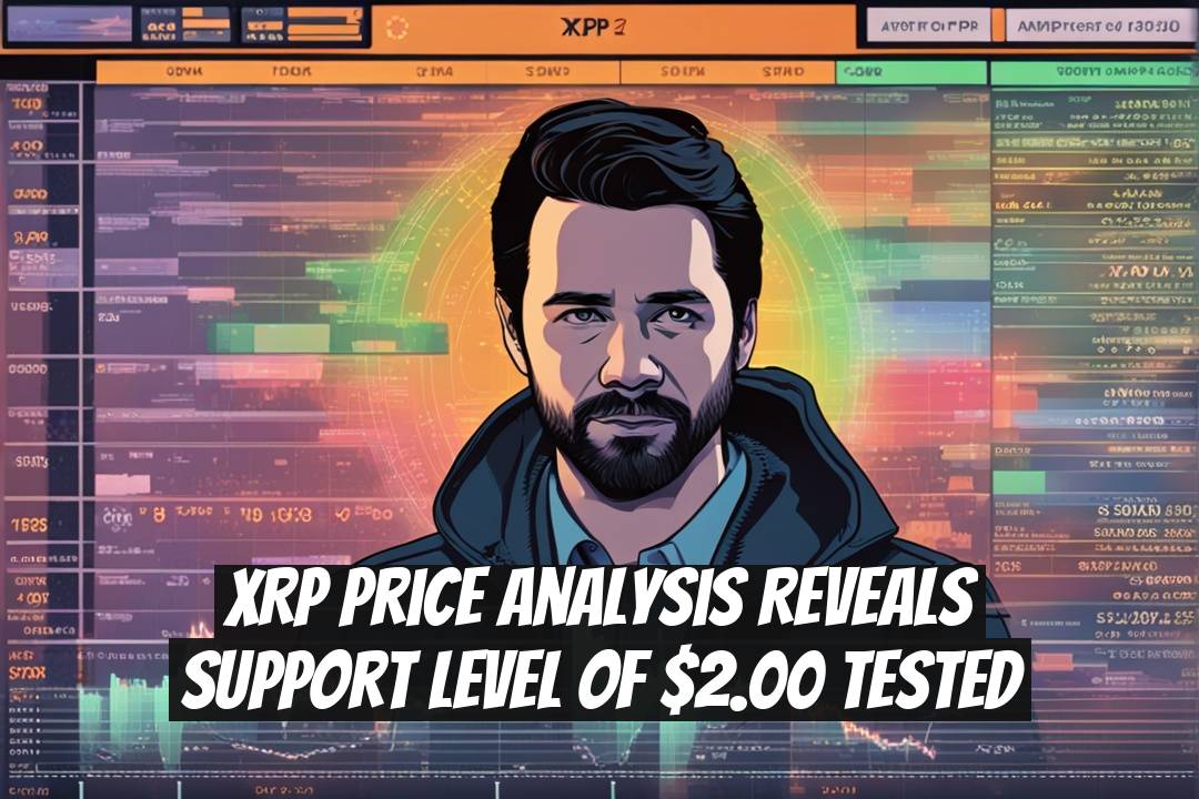 XRP Price Analysis Reveals Support Level of $2.00 Tested