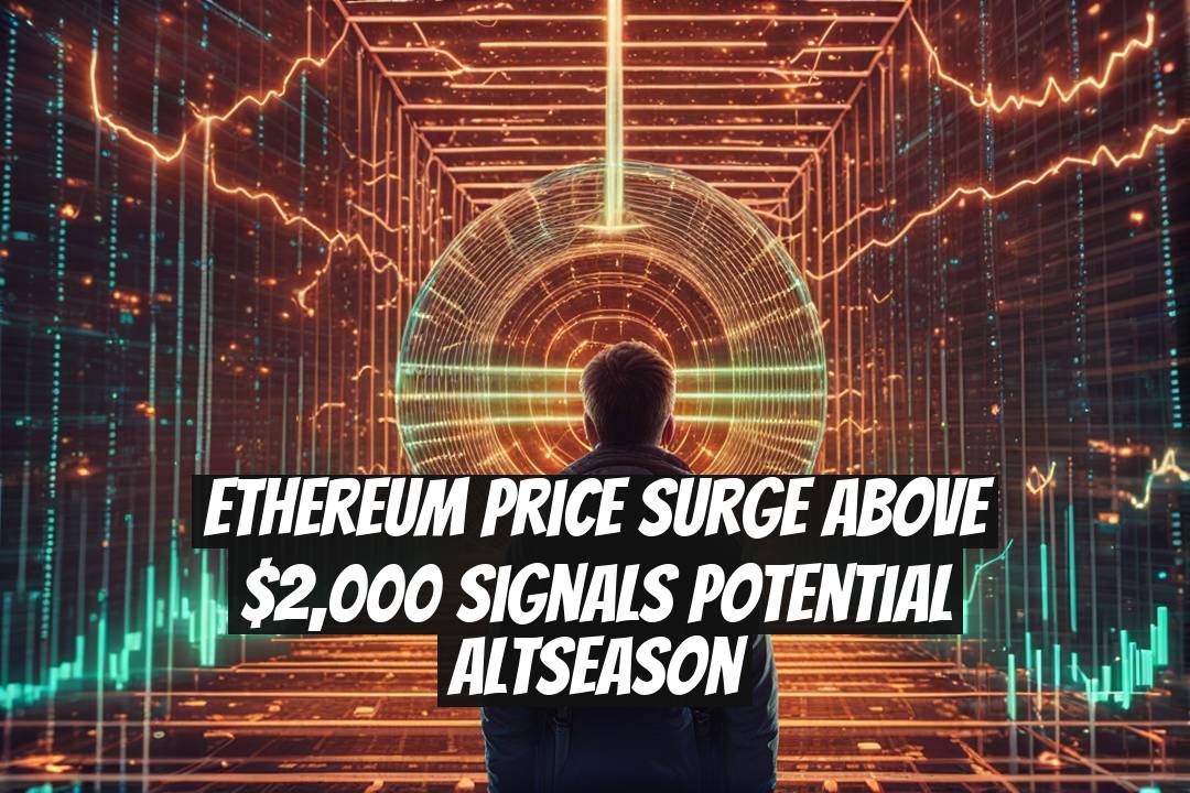 Ethereum Price Surge Above $2,000 Signals Potential Altseason