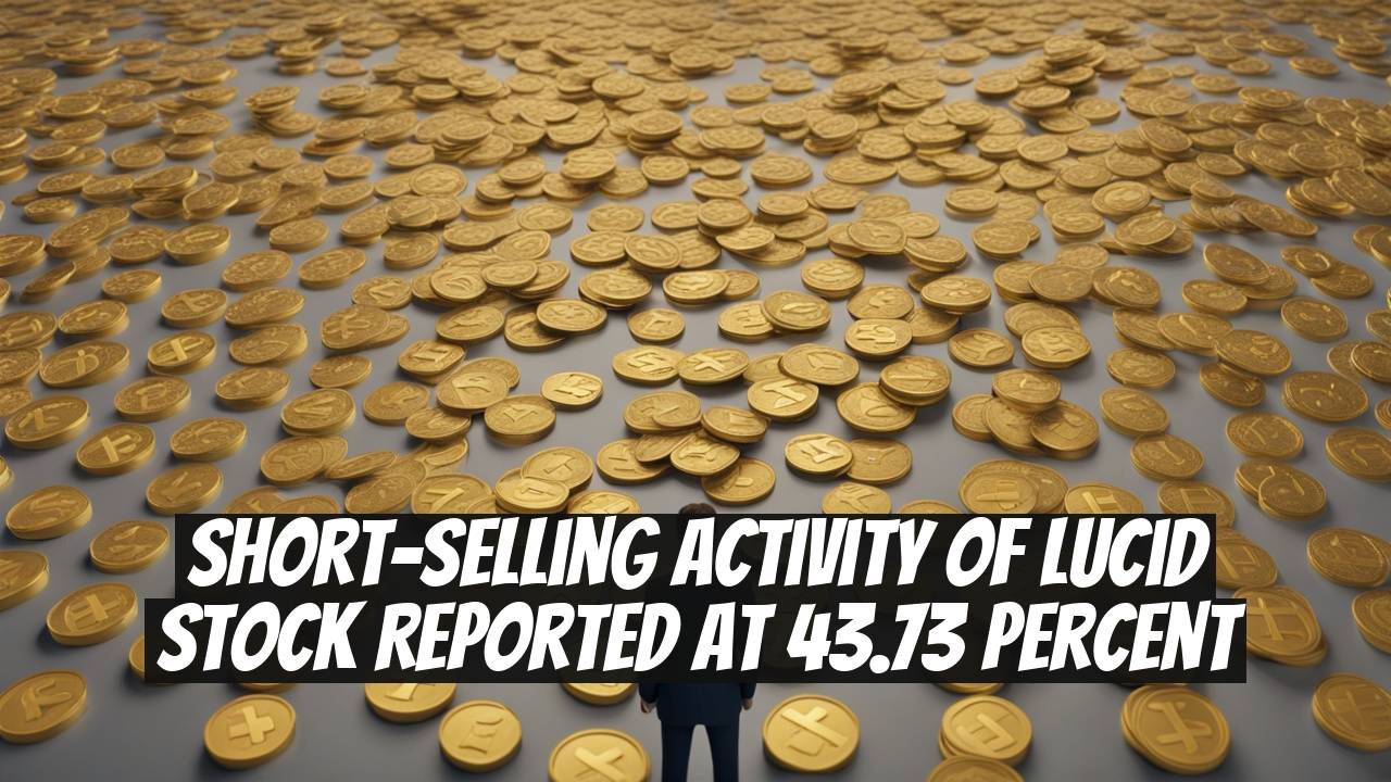 Short-Selling Activity of Lucid Stock Reported at 43.73 Percent