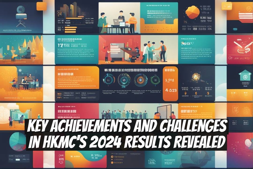 Key Achievements and Challenges in HKMC's 2024 Results Revealed