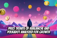 Price Trends of Avalanche and Polkadot Analyzed for Growth