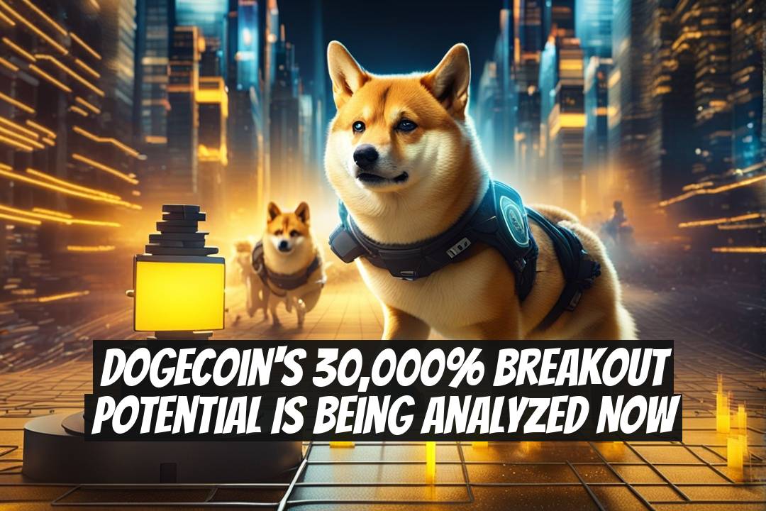 Dogecoin's 30,000% Breakout Potential is Being Analyzed Now