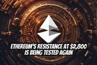 Ethereum's Resistance at $2,800 is Being Tested Again