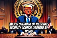 Major Overhaul of National Security Council Ordered by Trump