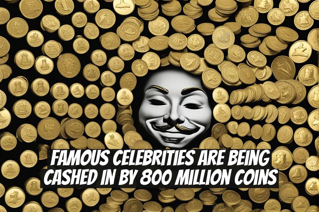 Famous Celebrities Are Being Cashed In By 800 Million Coins