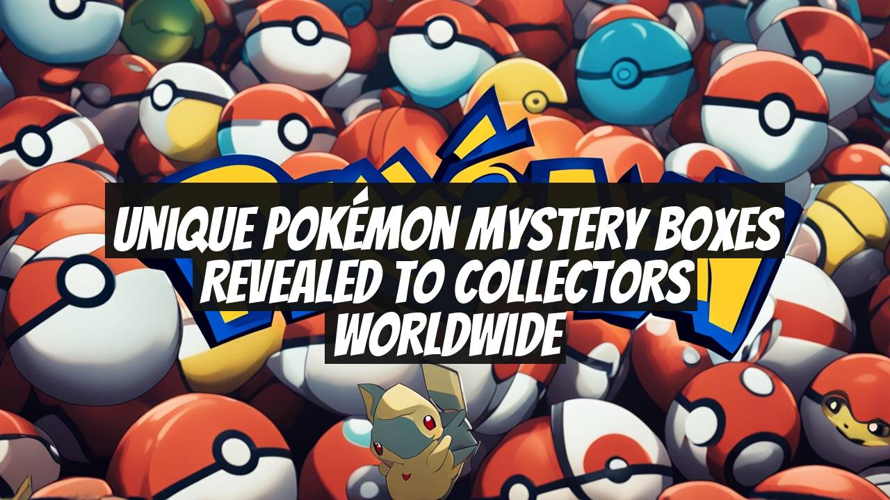 Unique Pokémon Mystery Boxes Revealed to Collectors Worldwide