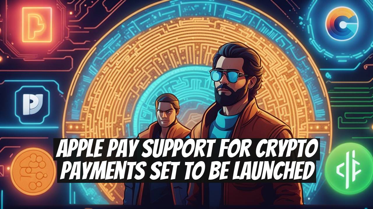 Apple Pay Support for Crypto Payments Set to Be Launched