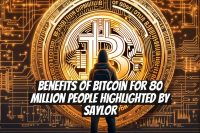 Benefits of Bitcoin for 80 Million People Highlighted by Saylor