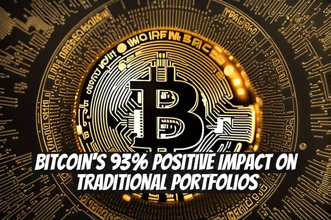 Bitcoin's 93% Positive Impact on Traditional Portfolios
