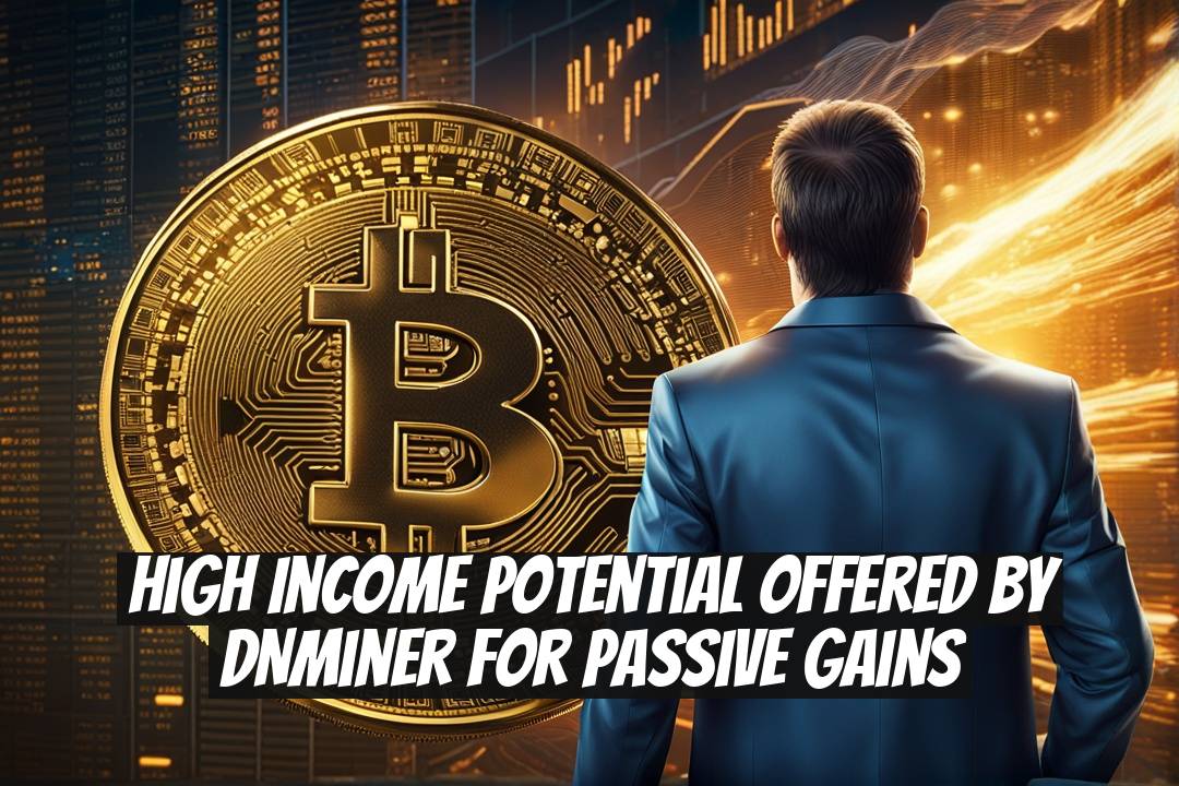 High Income Potential Offered by DNMiner for Passive Gains