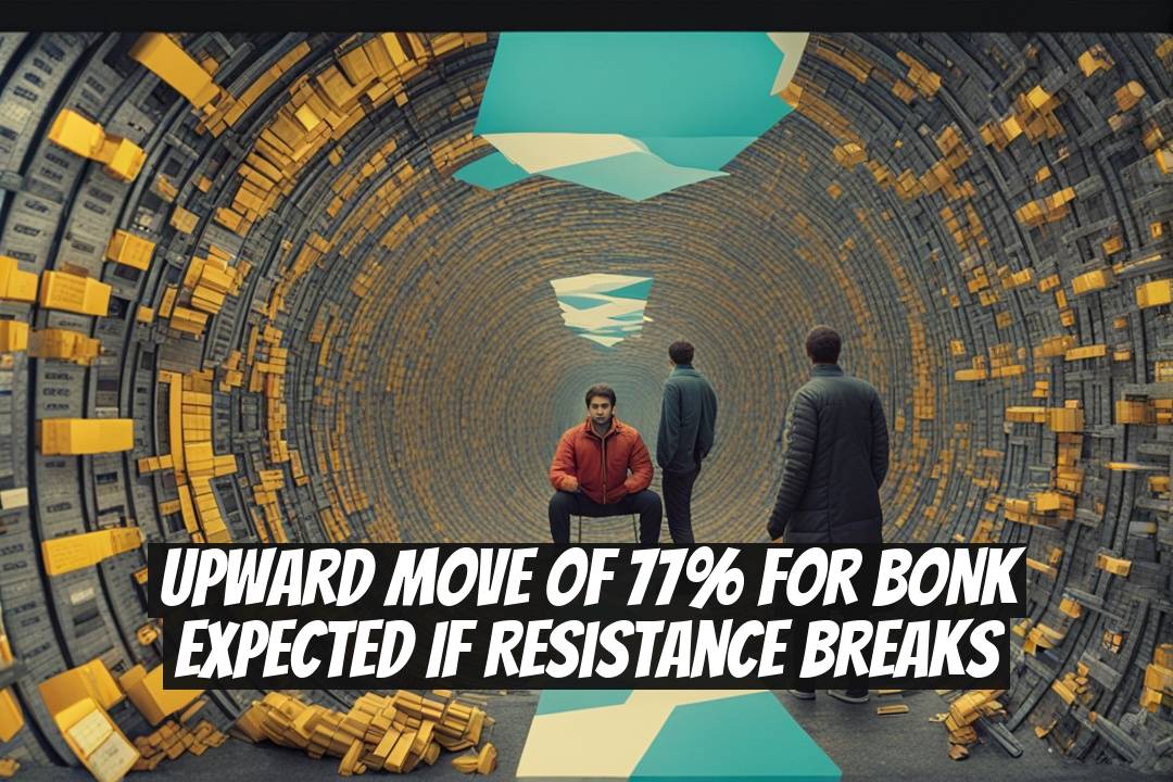 Upward Move of 77% for BONK Expected if Resistance Breaks