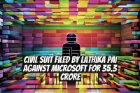 Civil Suit Filed by Lathika Pai Against Microsoft for 35.3 Crore