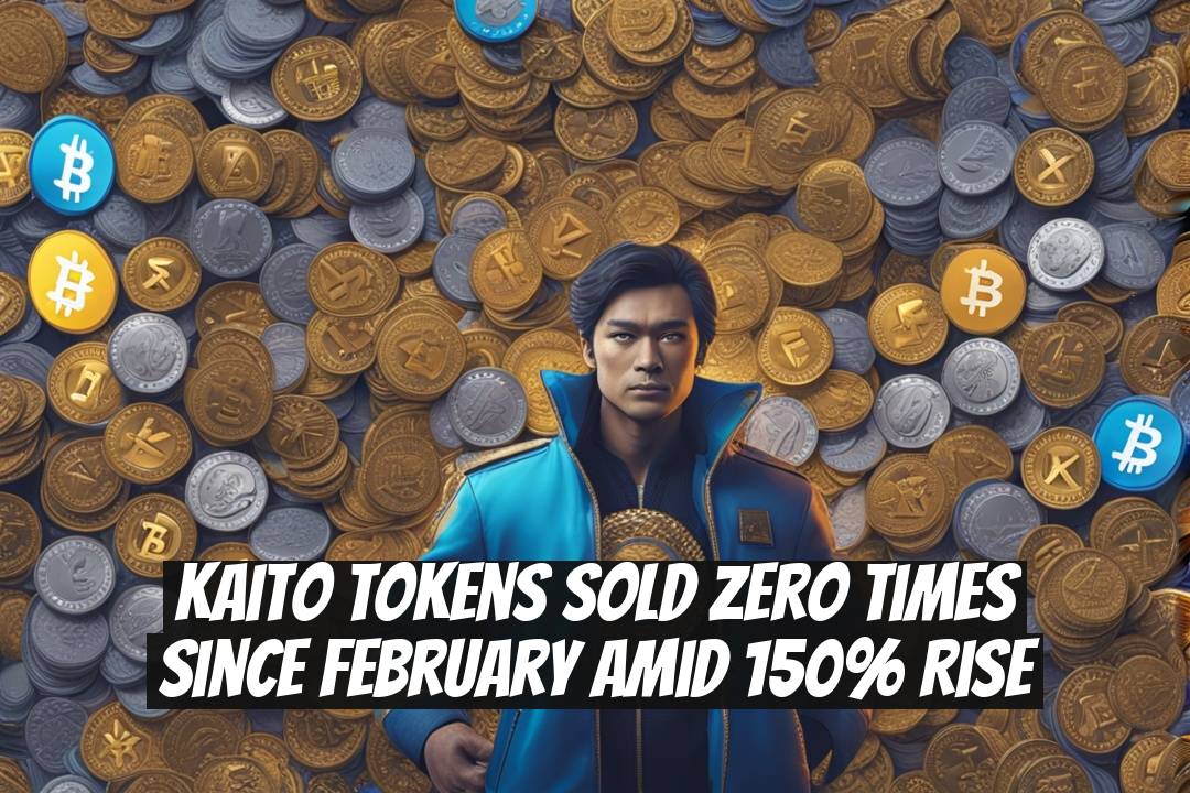 Kaito Tokens Sold Zero Times Since February Amid 150% Rise