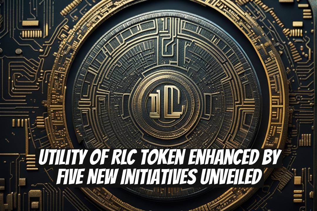 Utility of RLC Token Enhanced by Five New Initiatives Unveiled
