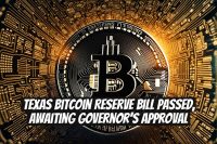 Texas Bitcoin Reserve Bill Passed, Awaiting Governor's Approval