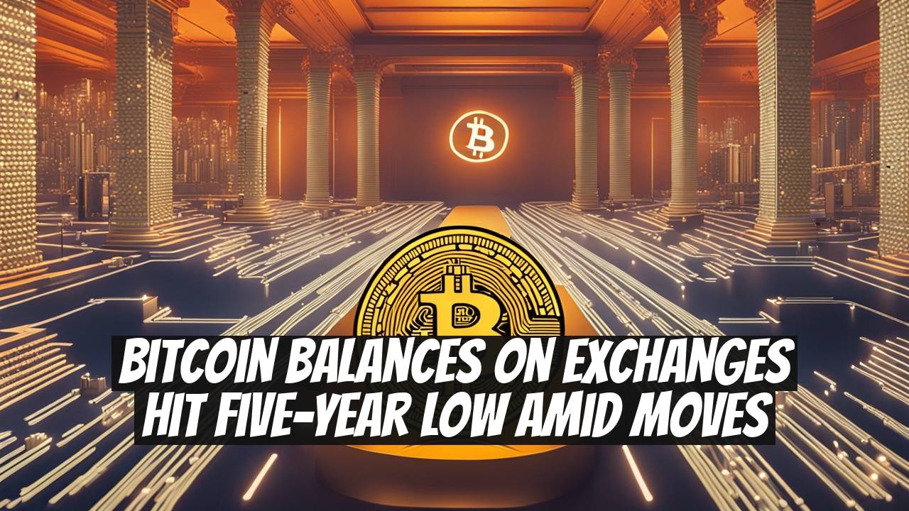 Bitcoin Balances on Exchanges Hit Five-Year Low Amid Moves