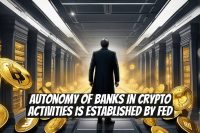 Autonomy of Banks in Crypto Activities is Established by Fed