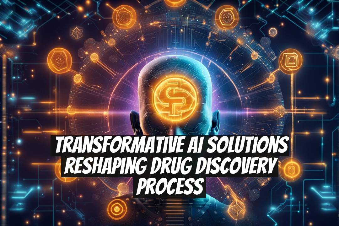 Transformative AI Solutions Reshaping Drug Discovery Process