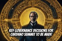 Key Governance Decisions for Cardano Summit to Be Made