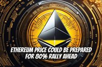 Ethereum Price Could Be Prepared for 80% Rally Ahead