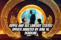 Ripple and SEC Lawsuit Status Update Awaited by June 16 Deadline