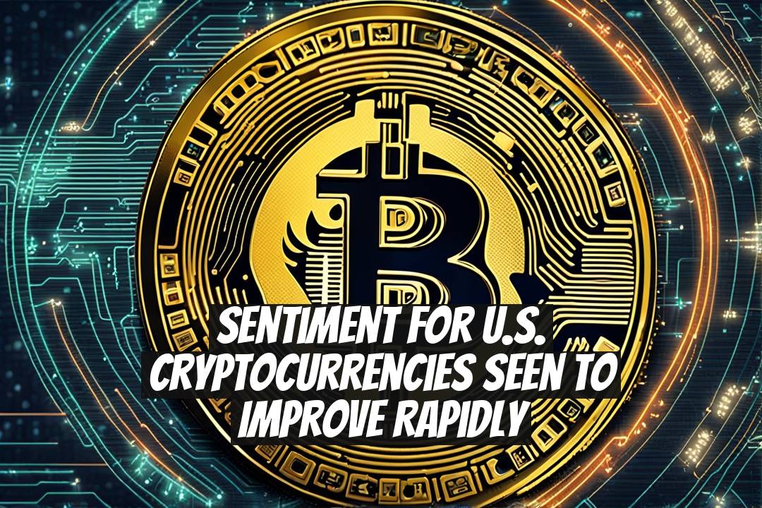 Sentiment for U.S. Cryptocurrencies Seen to Improve Rapidly