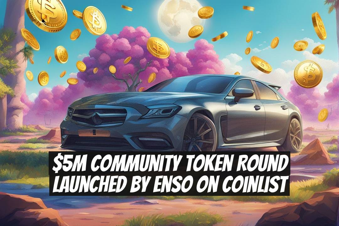 $5M Community Token Round Launched by Enso on CoinList