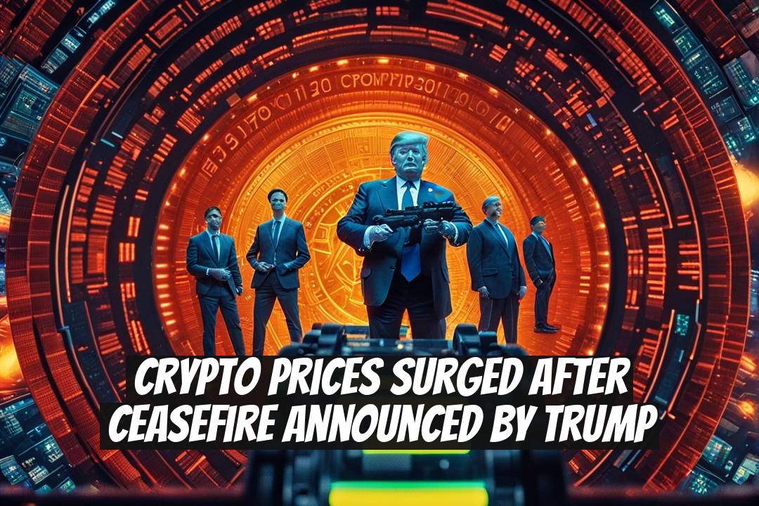 Crypto Prices Surged After Ceasefire Announced by Trump