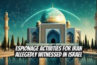 Espionage Activities for Iran Allegedly Witnessed in Israel
