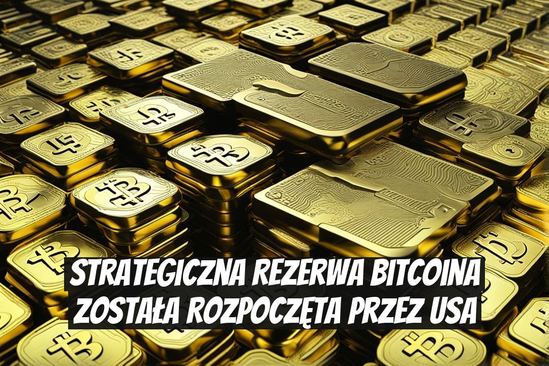 Strategiczna Rezerwa Bitcoina została rozpoczęta przez USA