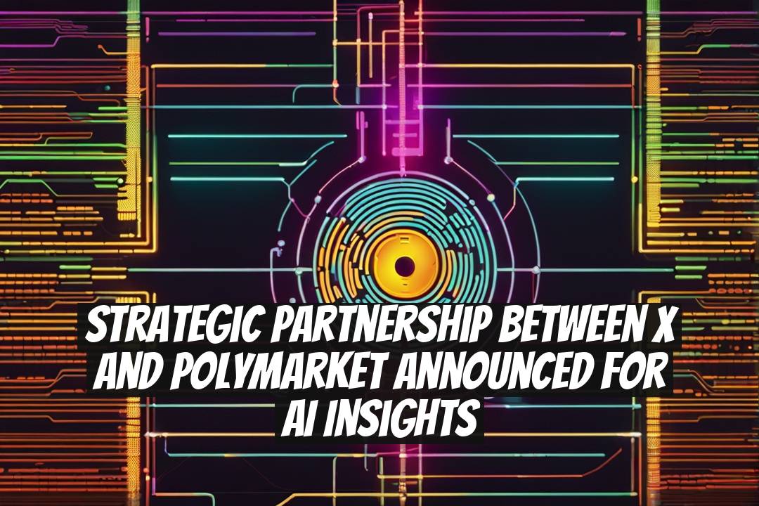 Strategic Partnership Between X and Polymarket Announced for AI Insights