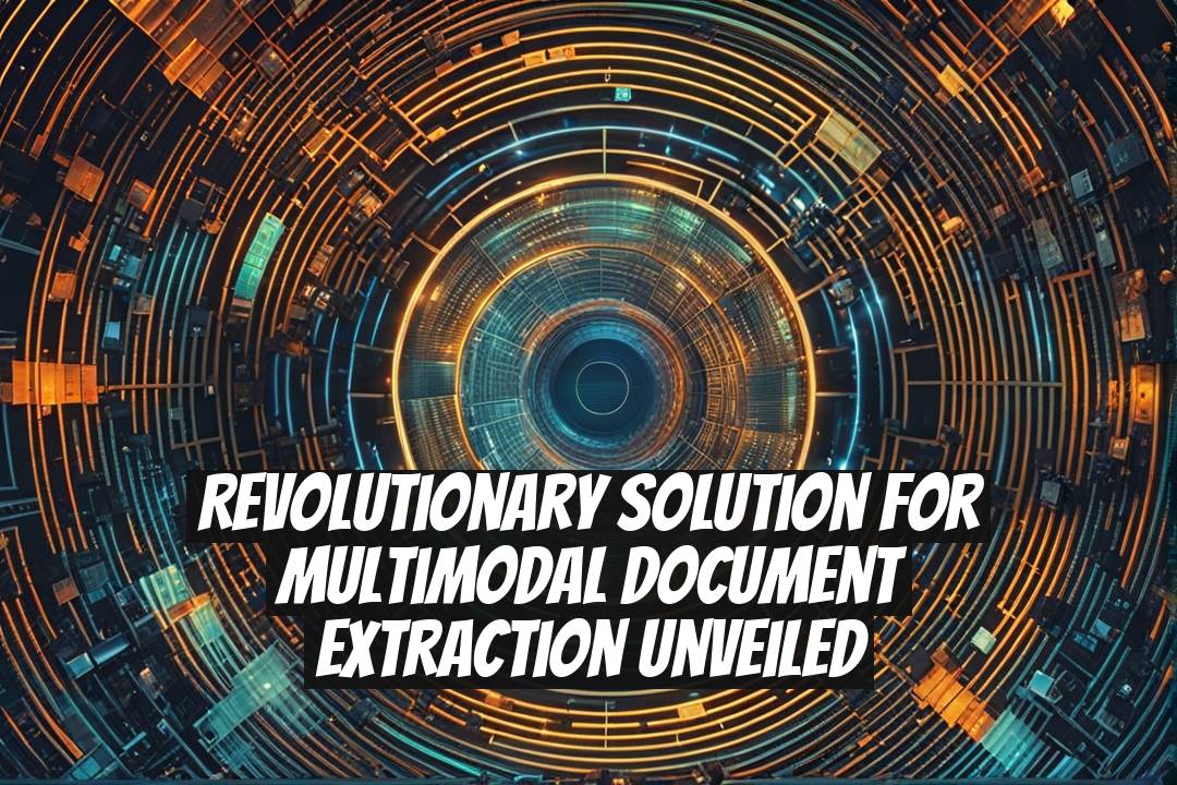 Revolutionary Solution for Multimodal Document Extraction Unveiled