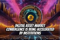 Digital Asset Market Convergence Is Being Accelerated by Institutions
