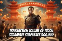 Transaction Volume of Tudou Guarantee Surpasses 300,000