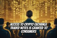 Access to Crypto Exchange Traded Notes is Granted to Consumers