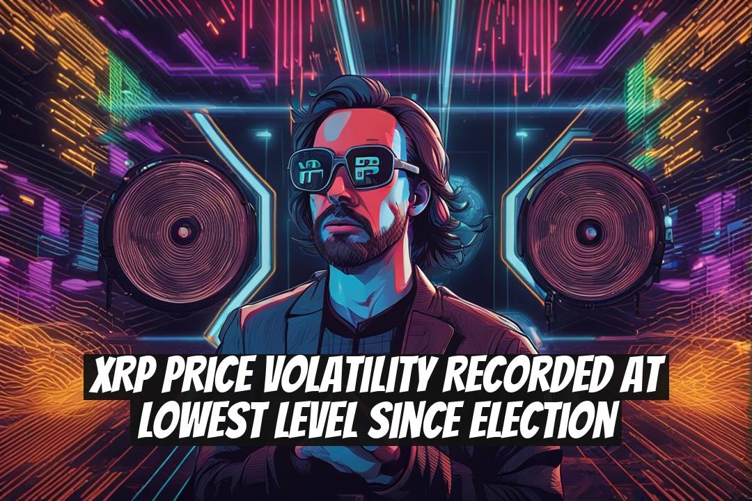 XRP Price Volatility Recorded at Lowest Level Since Election