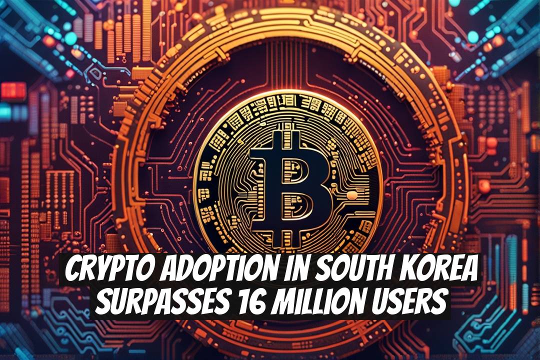 Crypto Adoption in South Korea Surpasses 16 Million Users